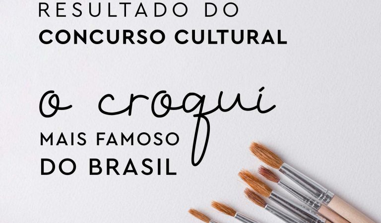 Resultado do concurso cultural: o croqui mais famoso do Brasil 2022 Resultado do concurso cultural: o croqui mais famoso do Brasil 2022